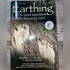 Earthing by Clinton Ober, Stephen Sinatra, Martin Zucker Second Edition Pbk